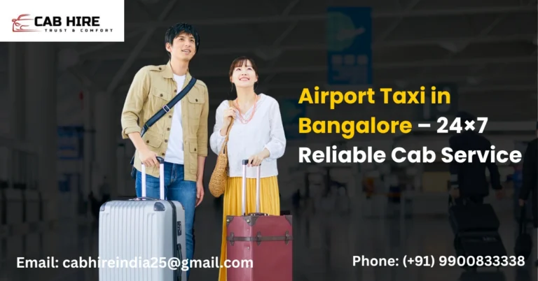 Airport Taxi in Bangalore – 24×7 Reliable Cab Service