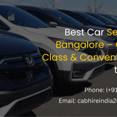 Best Car Services in Bangalore – Comfort, Class & Convenience on the Road